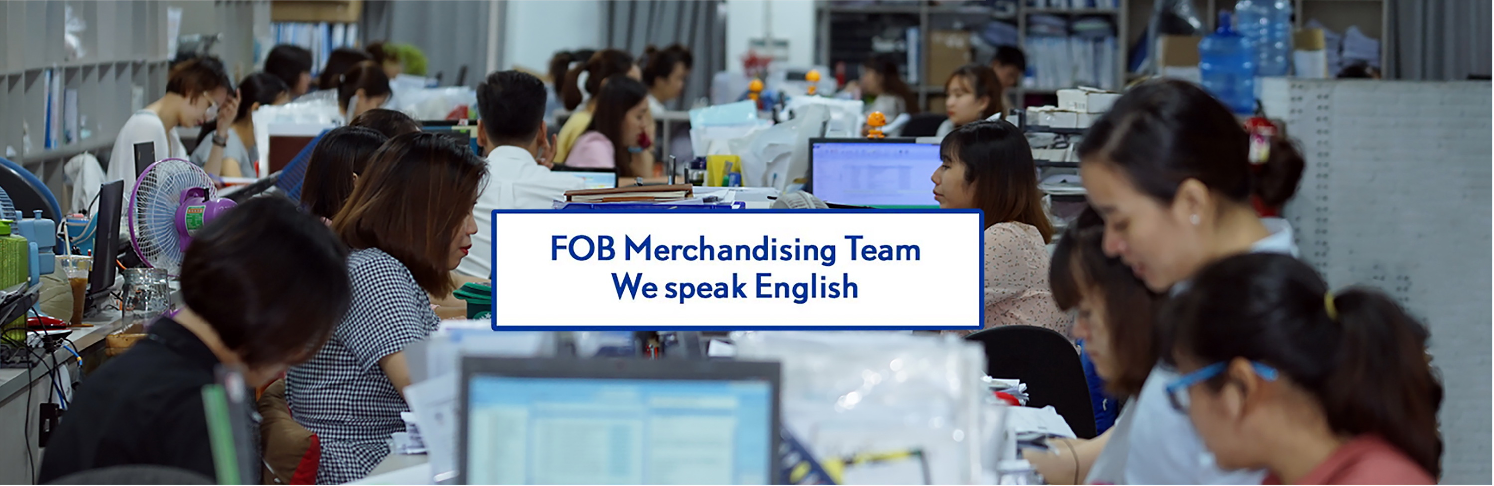 FOB Merchandising Team in Vietnam